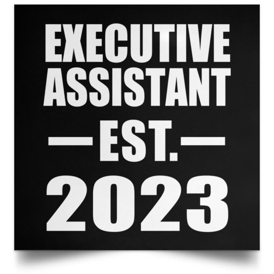 Executive Assistant Established EST. 2023 - Poster Square