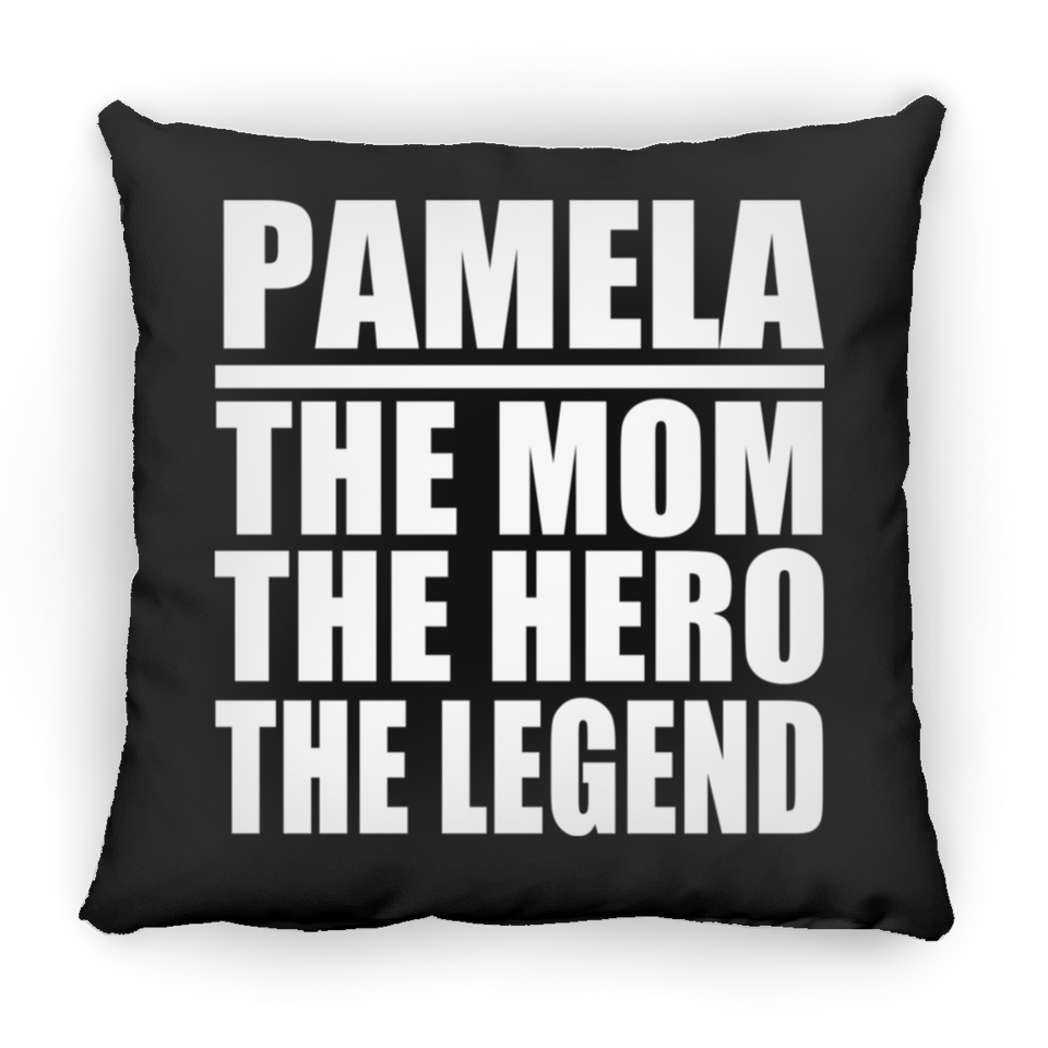 Pamela The Mom The Hero The Legend - Throw Pillow Black