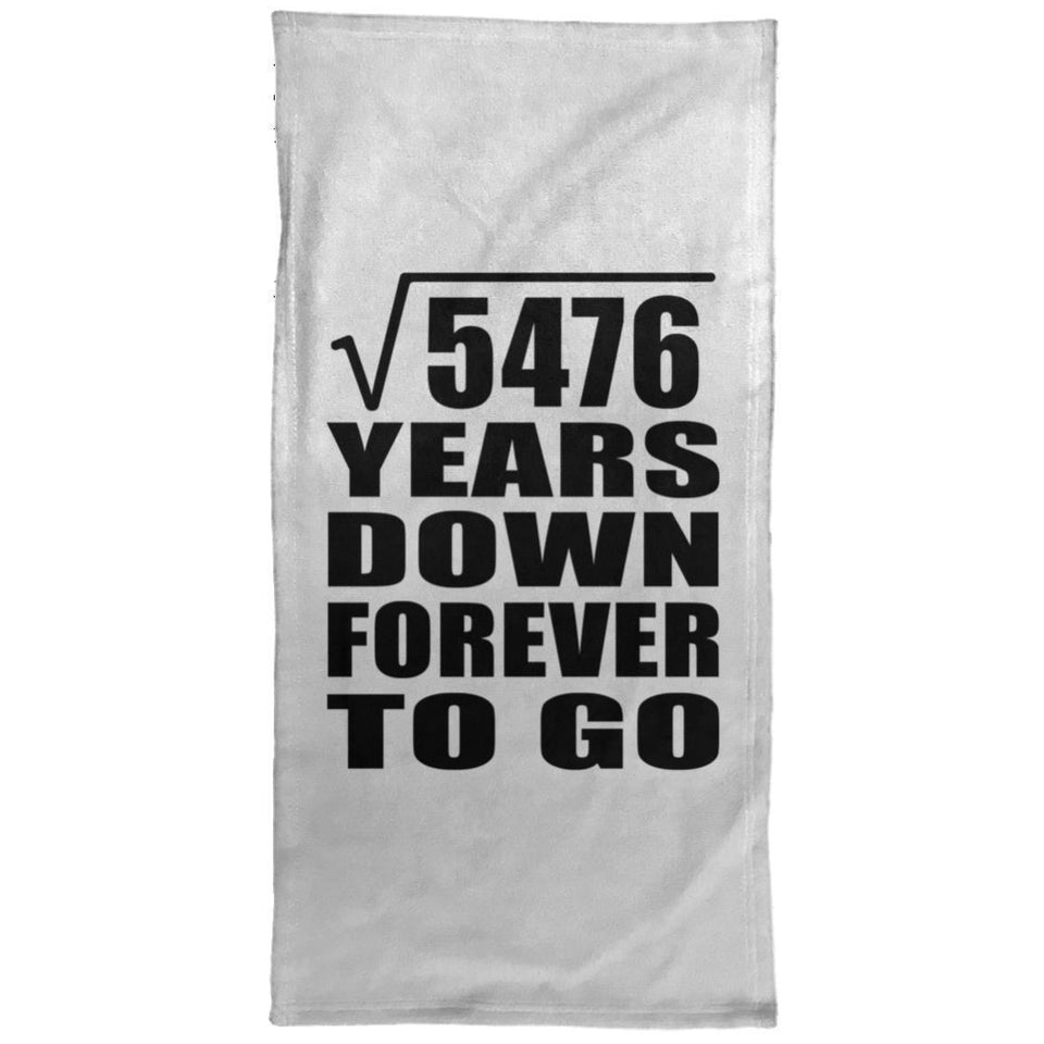 74th Anniversary Square Root of 5476 Years Down Forever To Go - Hand Towel