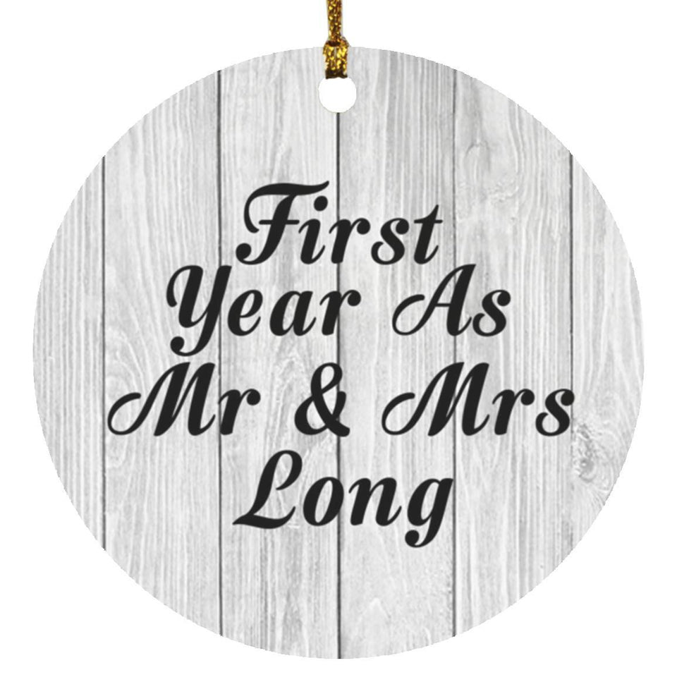 First Year As Mr & Mrs Long - Circle Ornament F