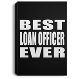 Best Loan Officer Ever - Canvas Portrait