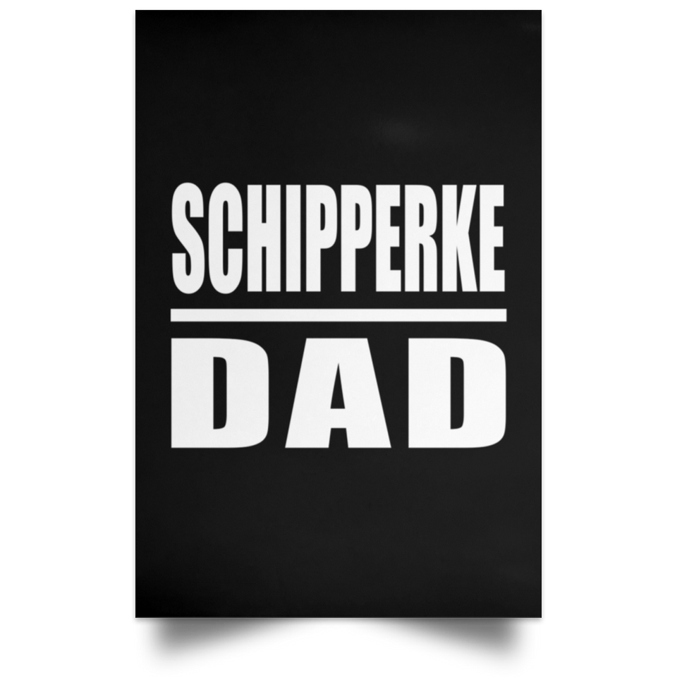 Schipperke Dad - Poster Portrait