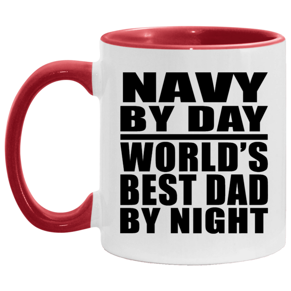Navy By Day World's Best Dad By Night - 11oz Accent Mug Red