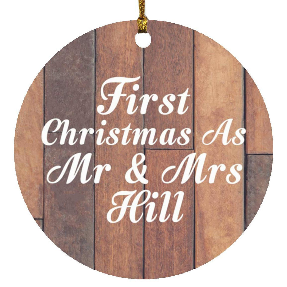 First Christmas As Mr & Mrs Hill - Circle Ornament E
