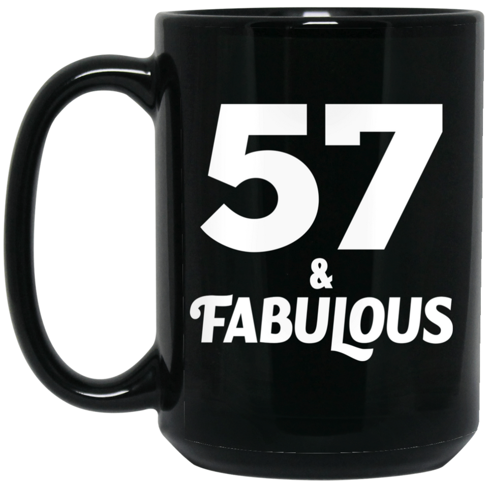 57th Birthday 57 & Fabulous - 15oz Coffee Mug Black