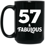 57th Birthday 57 & Fabulous - 15oz Coffee Mug Black