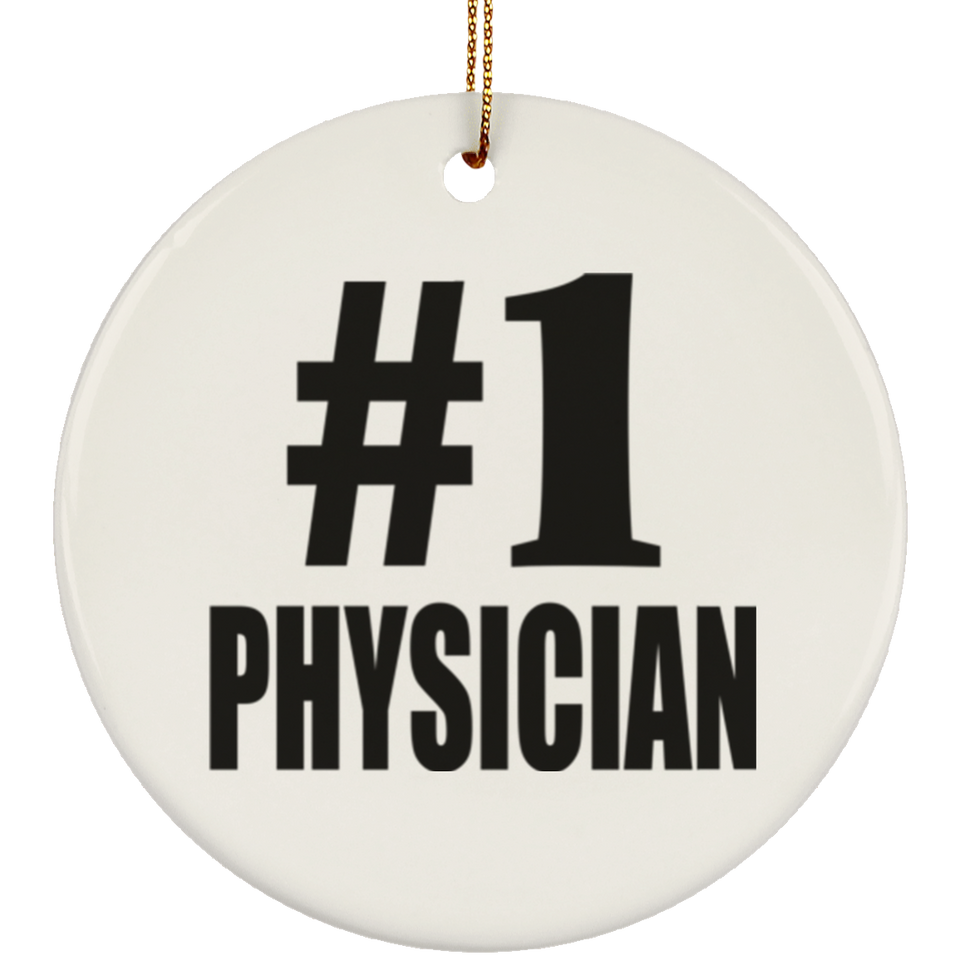 Number One #1 Physician - Circle Ornament