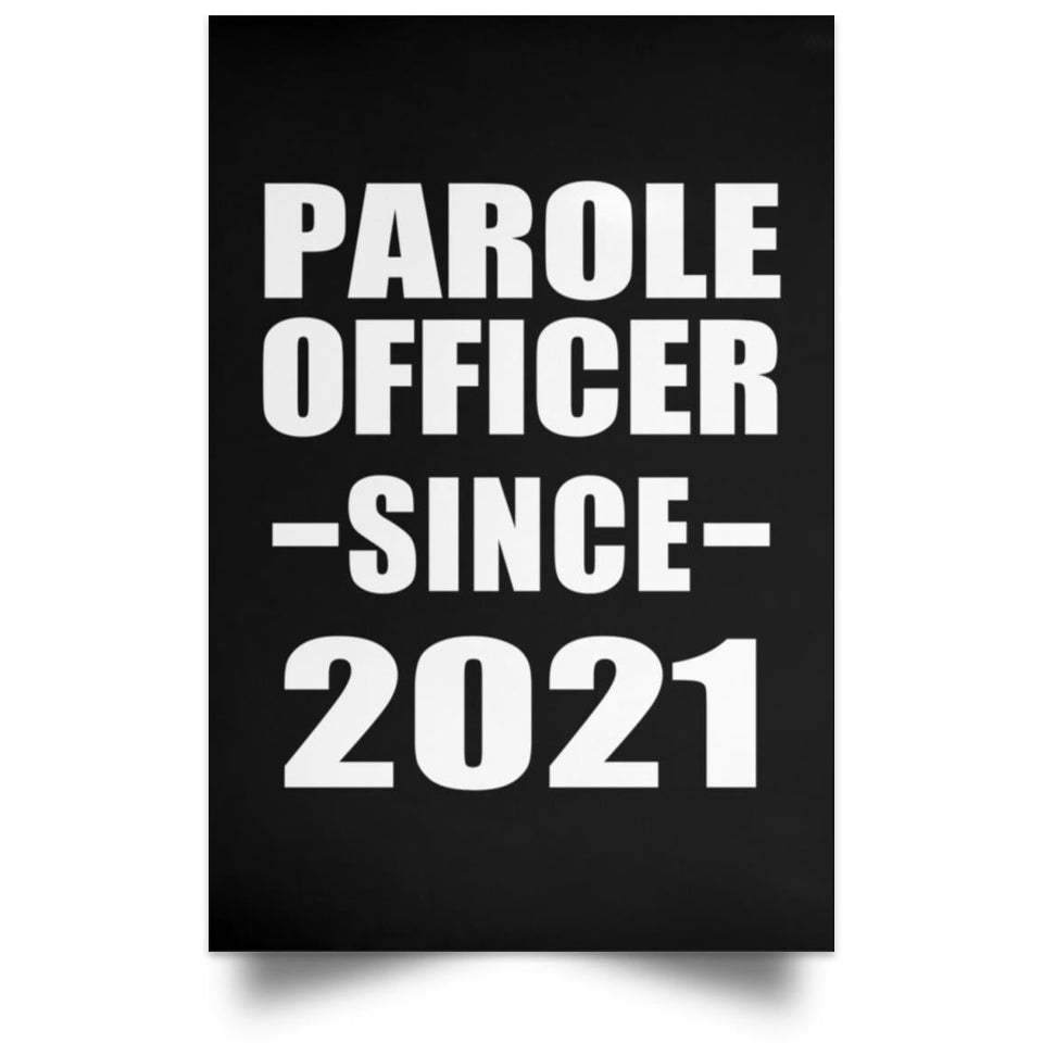 Parole Officer Since 2021 - Poster Portrait