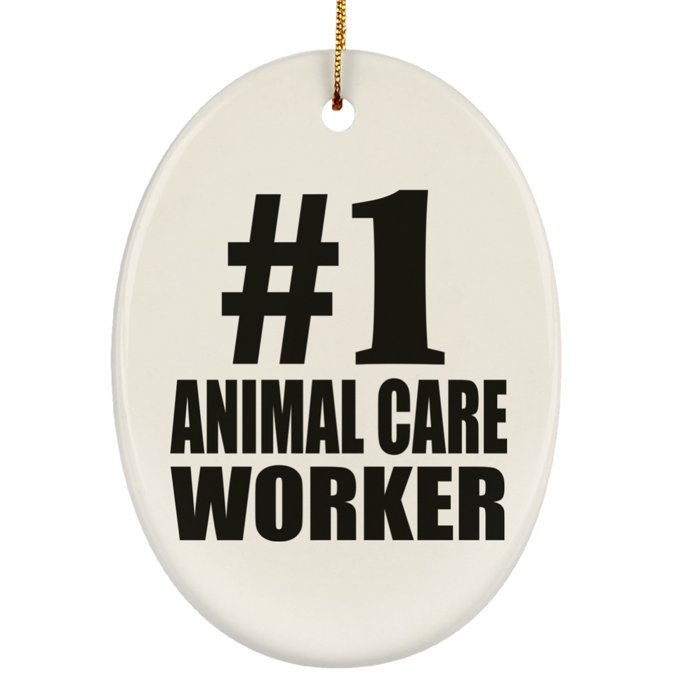 Number One #1 Animal Care Worker - Oval Ornament
