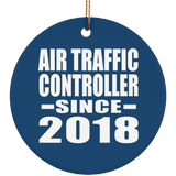 Air Traffic Controller Since 2018 - Circle Ornament