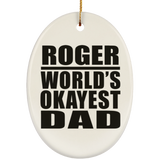 Roger World's Okayest Dad - Oval Ornament