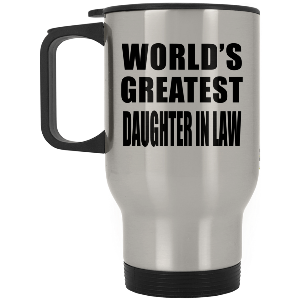 World's Greatest Daughter In Law - Silver Travel Mug