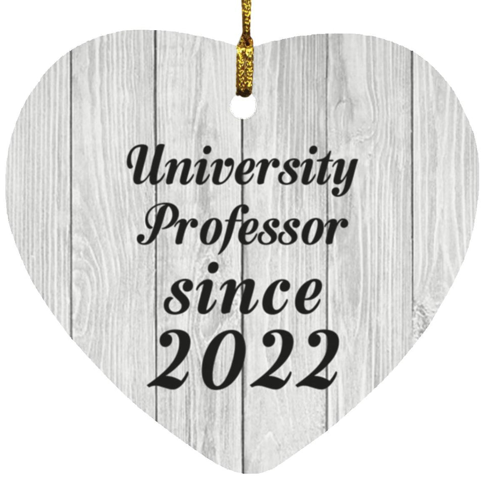 University Professor Since 2022 - Heart Ornament F