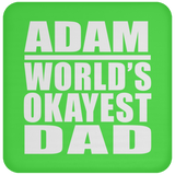 Adam World's Okayest Dad - Drink Coaster