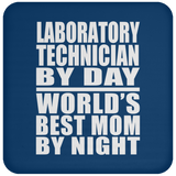 Laboratory Technician By Day World's Best Mom By Night - Drink Coaster