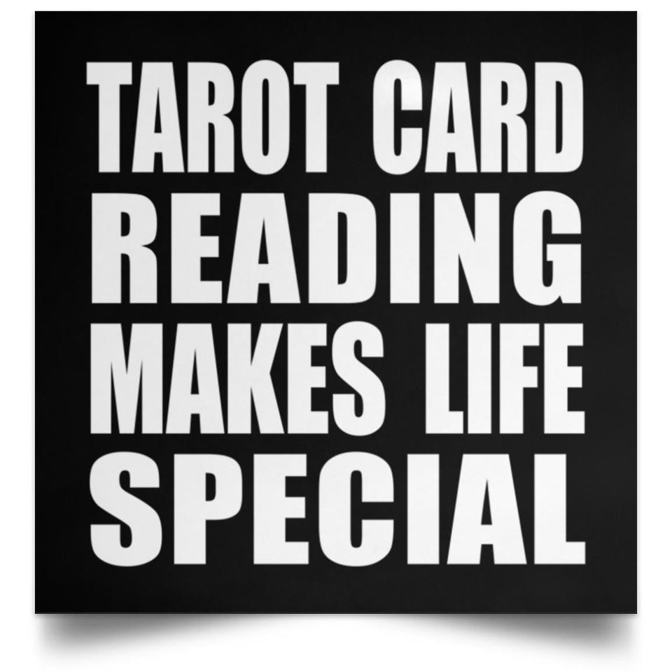Tarot Card Reading Makes Life Special - Poster Square