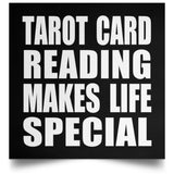 Tarot Card Reading Makes Life Special - Poster Square