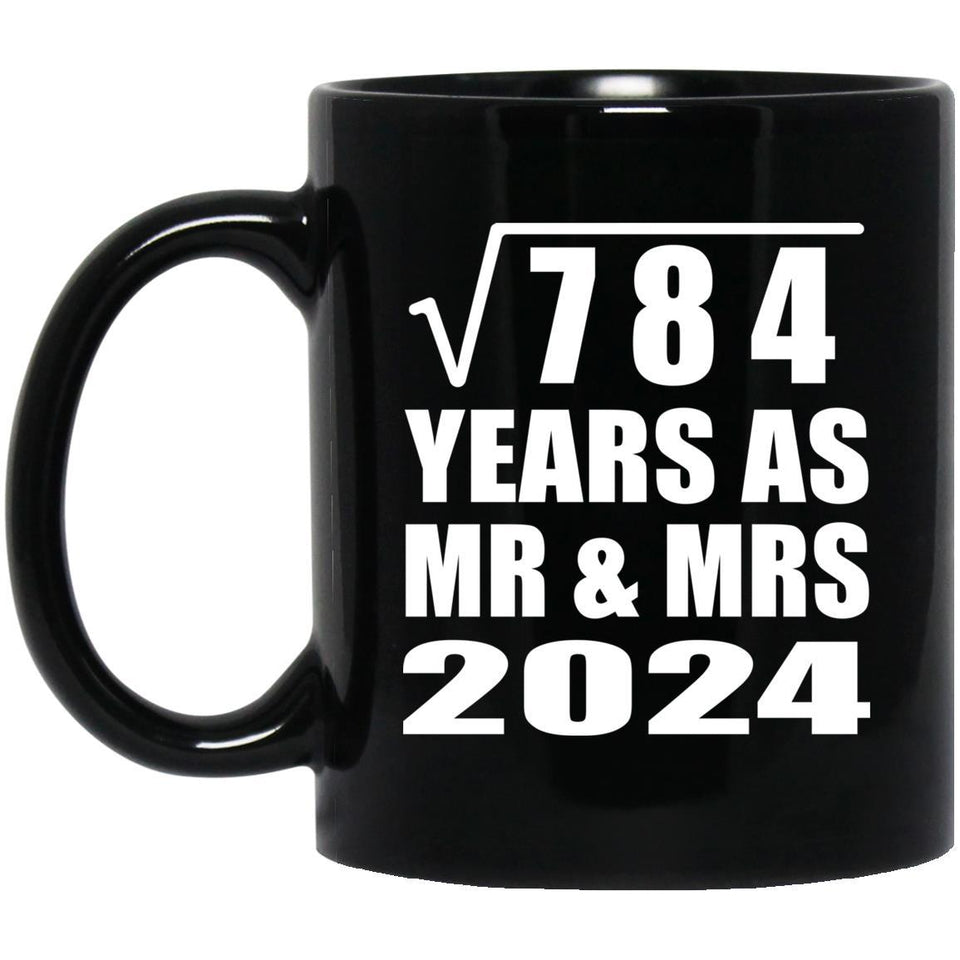 28th Anniversary Square Root of 784 Years As Mr & Mrs 2024 - 11oz Coffee Mug Black