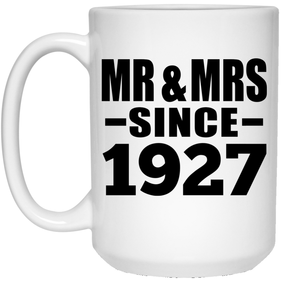 97th Anniversary Mr & Mrs Since 1927 - 15 Oz Coffee Mug