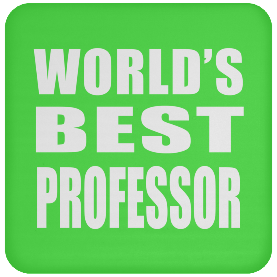 World's Best Professor - Drink Coaster