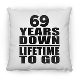 69th Anniversary 69 Years Down Lifetime To Go - Throw Pillow