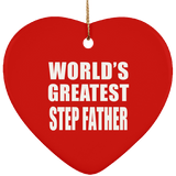 World's Greatest Step Father - Heart Ornament