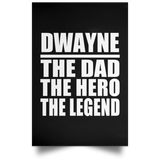 Dwayne The Dad The Hero The Legend - Poster Portrait