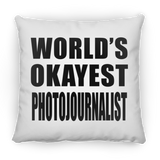 World's Okayest Photojournalist - Throw Pillow