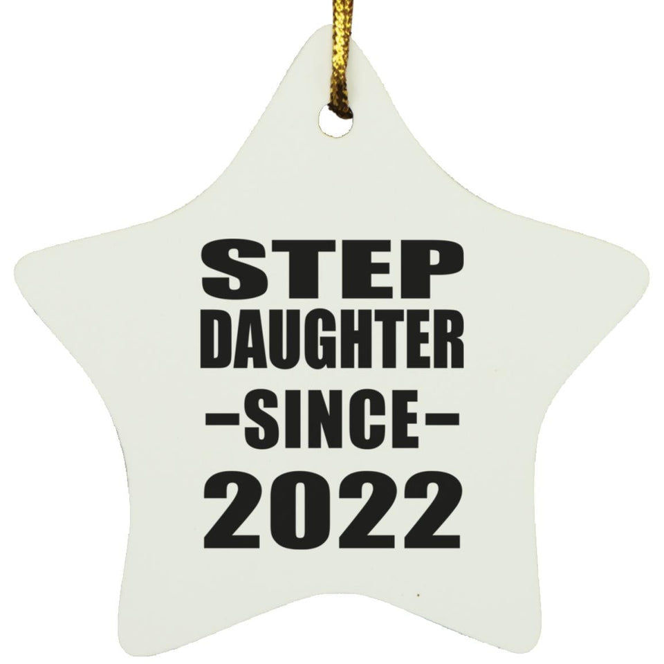 Step Daughter Since 2022 - Star Ornament