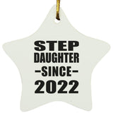 Step Daughter Since 2022 - Star Ornament