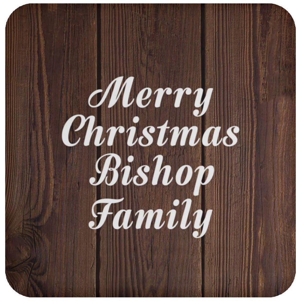 Merry Christmas Bishop Family - Drink Coaster D
