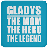 Gladys The Mom The Hero The Legend - Drink Coaster