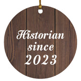 Historian Since 2023 - Circle Ornament D