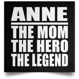 Anne The Mom The Hero The Legend - Poster Square