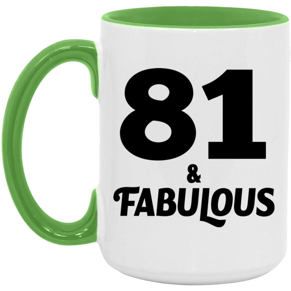 81st Birthday 81 & Fabulous - 15oz Accent Mug Green