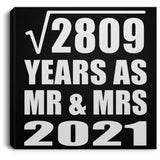 53rd Anniversary Square Root of 2809 Years As Mr & Mrs 2021 - Canvas Square
