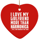 I Love My Girlfriend More Than Harmonica - Heart Ornament