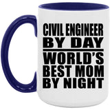 Civil Engineer By Day World's Best Mom By Night - 15oz Accent Mug Purple