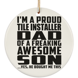 Proud Tile Installer Dad Of Awesome Son - Circle Ornament