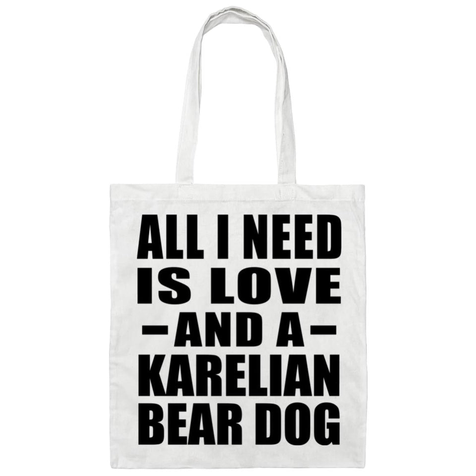 All I Need Is Love And A Karelian Bear Dog - Tote Bag White