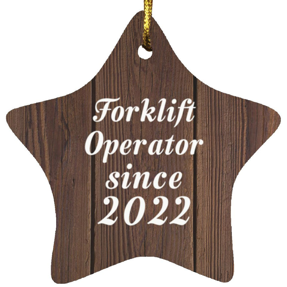Forklift Operator Since 2022 - Star Ornament D