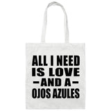 All I Need Is Love And A Ojos Azules - Tote Bag White