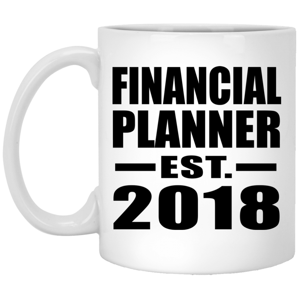 Financial Planner Established EST. 2018 - 11 Oz Coffee Mug