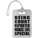 Being Court Reporter Makes Life Special - Luggage Bag Tag