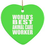 World's Best Animal Care Worker - Heart Ornament