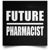 Future Pharmacist - Poster Square