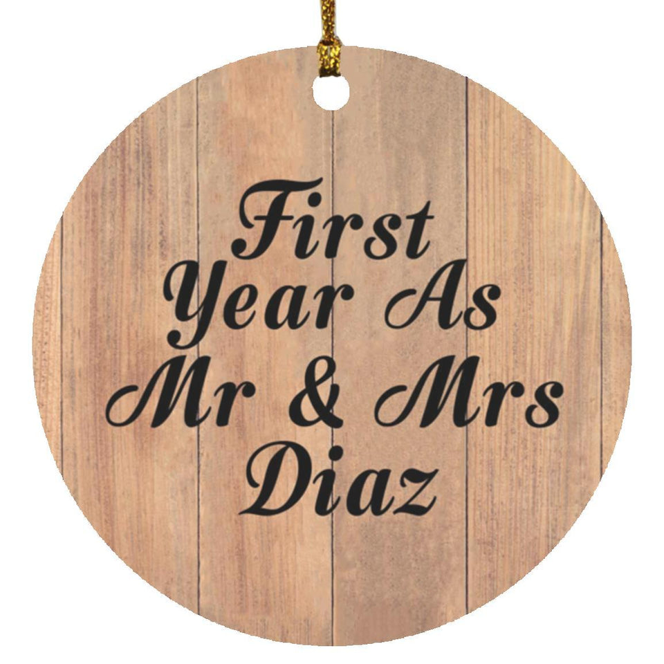 First Year As Mr & Mrs Diaz - Circle Ornament C