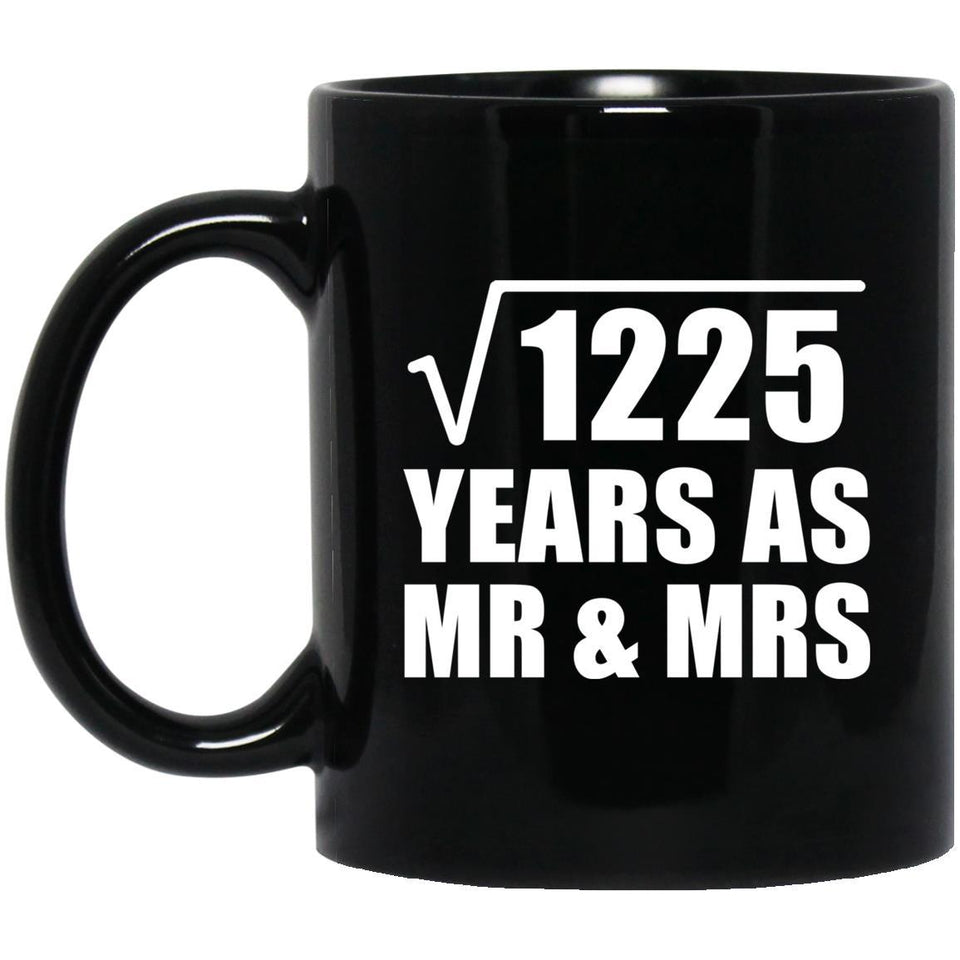 35th Anniversary Square Root of 1225 Years As Mr & Mrs - 11oz Coffee Mug Black