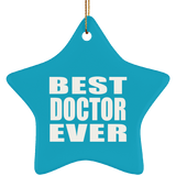 Best Doctor Ever - Star Ornament