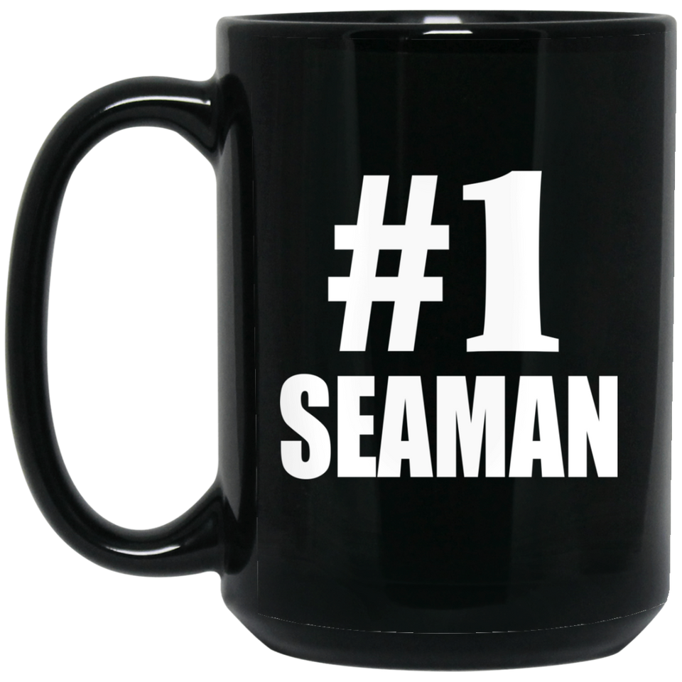 Number One #1 Seaman - 15 Oz Coffee Mug Black